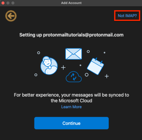 Not IMAP option for setting up Proton Mail bridge