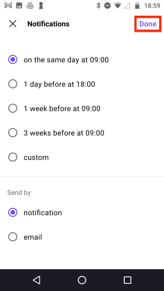 Done button for when you've finished choosing your notification options