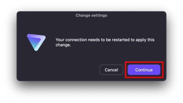 Reconnect for the change to take effect