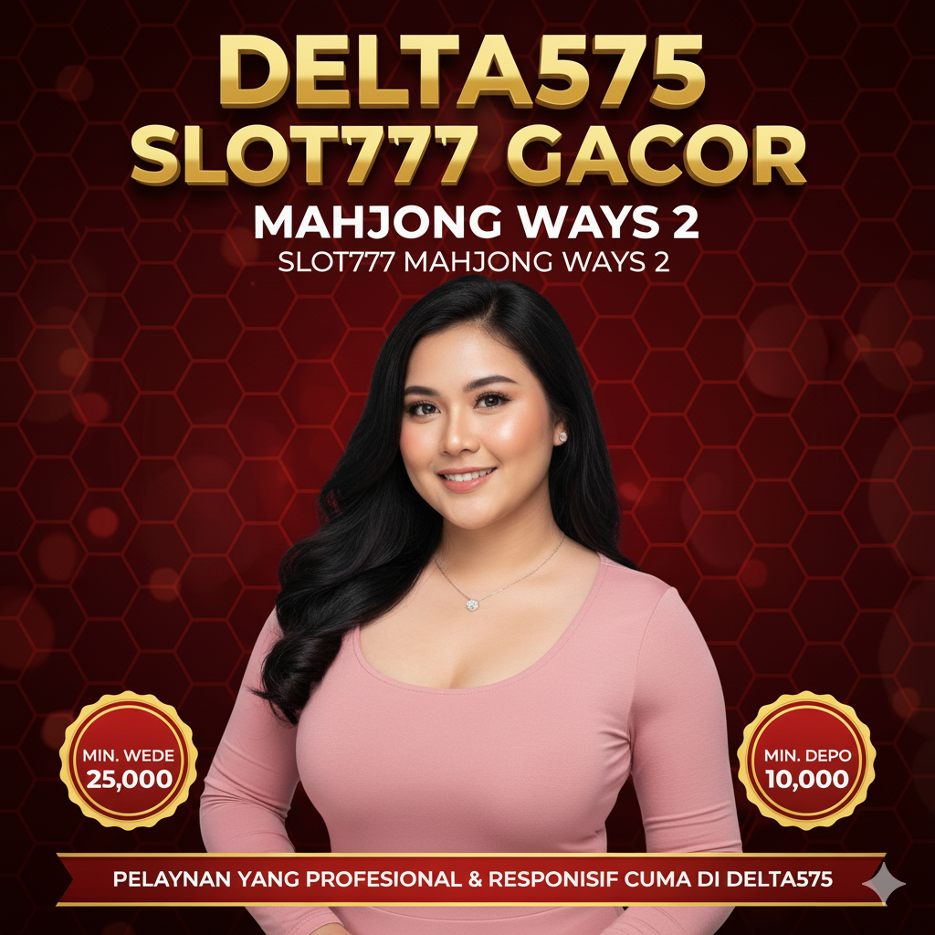 DELTA575 : Link Situs Slot777 Gacor & Login Mahjong Ways 2 Top Rated Indonesia 2025