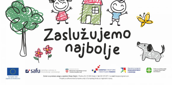 Promotivni materijali projekta “Zaslužujemo najbolje” financiranog iz Europskog fonda za regionalni razvoj