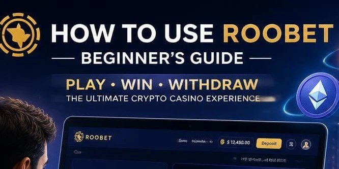 Roobet Crypto Casino for Beginners: A Complete Step-by-Step Guide to Getting Started in 2026