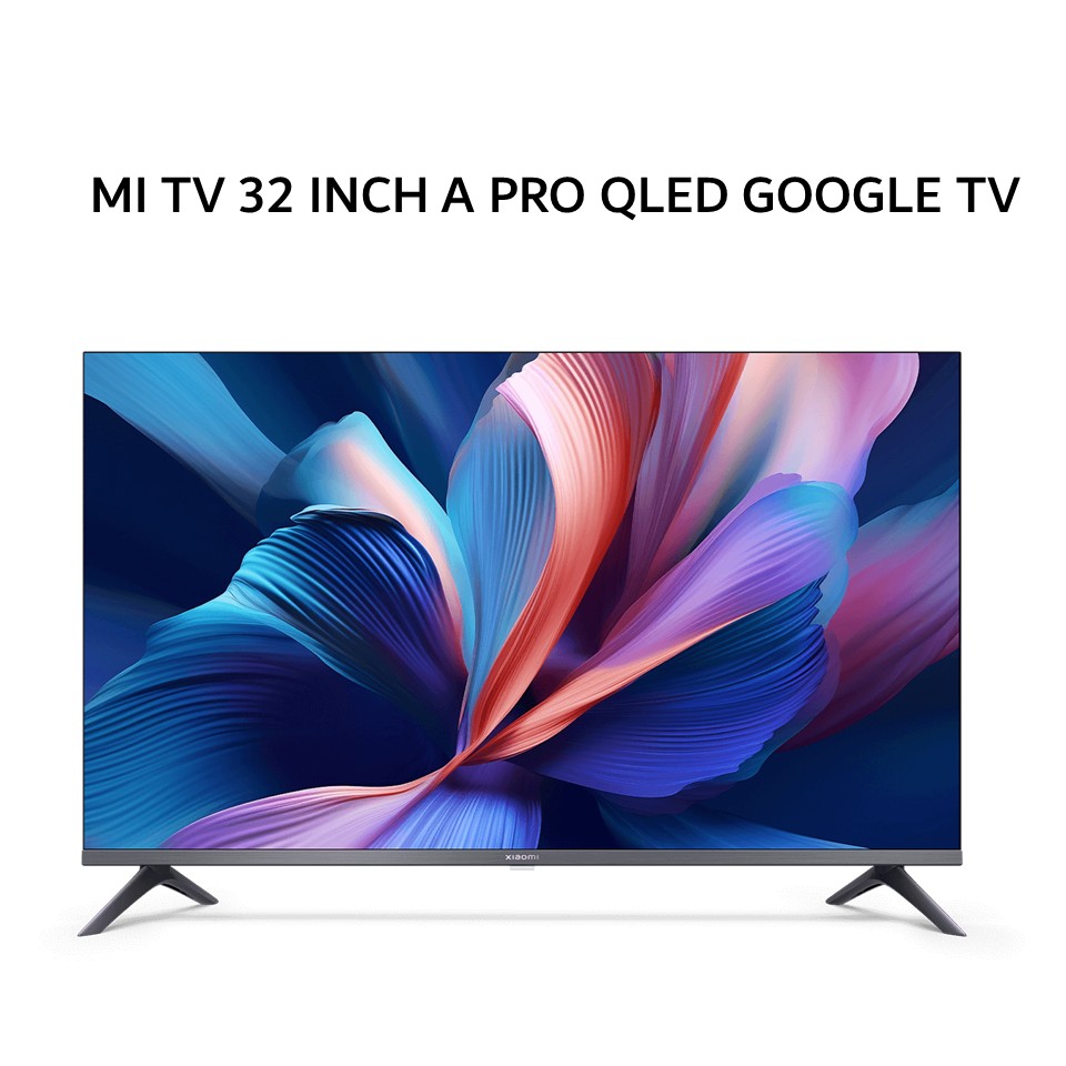 XIAOMI MI TV 32 INCH A PRO 2026 QLED GOOGLE TV - L32MBAPID | Agres ID