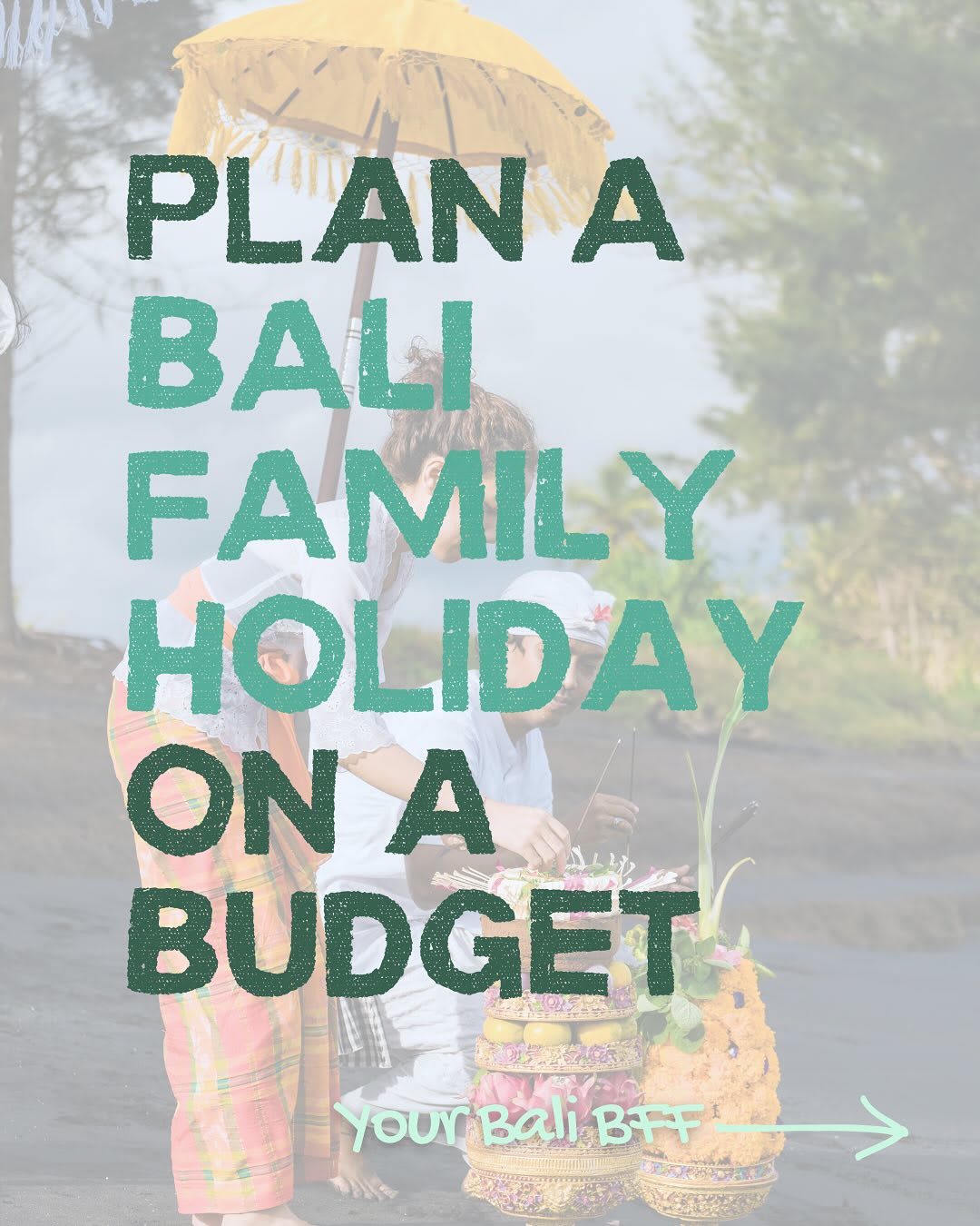 Budget-Friendly Tips for a Memorable Bali Family Holiday — image 1