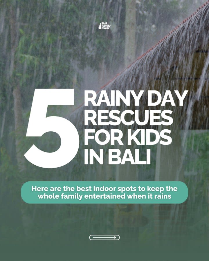 Rainy Day Activities for Kids in Bali