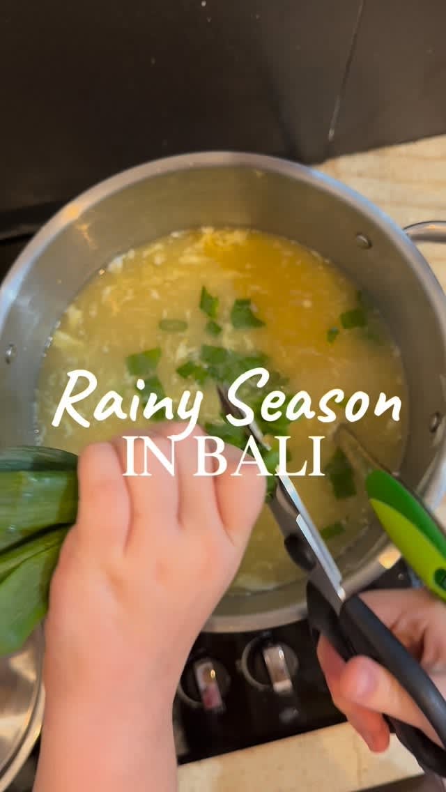 Cozy Rainy Days in Bali: Chicken & Corn Egg Drop Soup for the Soul