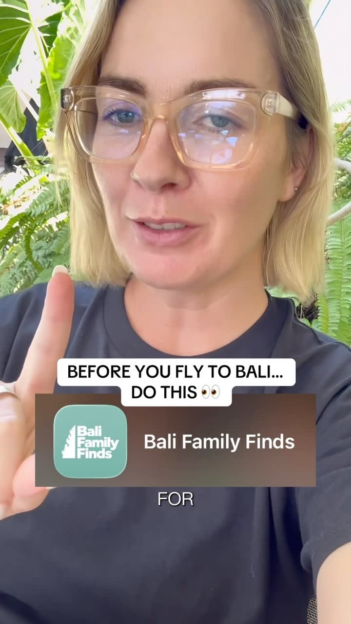 THINGS TO DO BEFORE YOU FLY TO BALI

If you’ve just downloaded the new Bali Family Finds app, here a