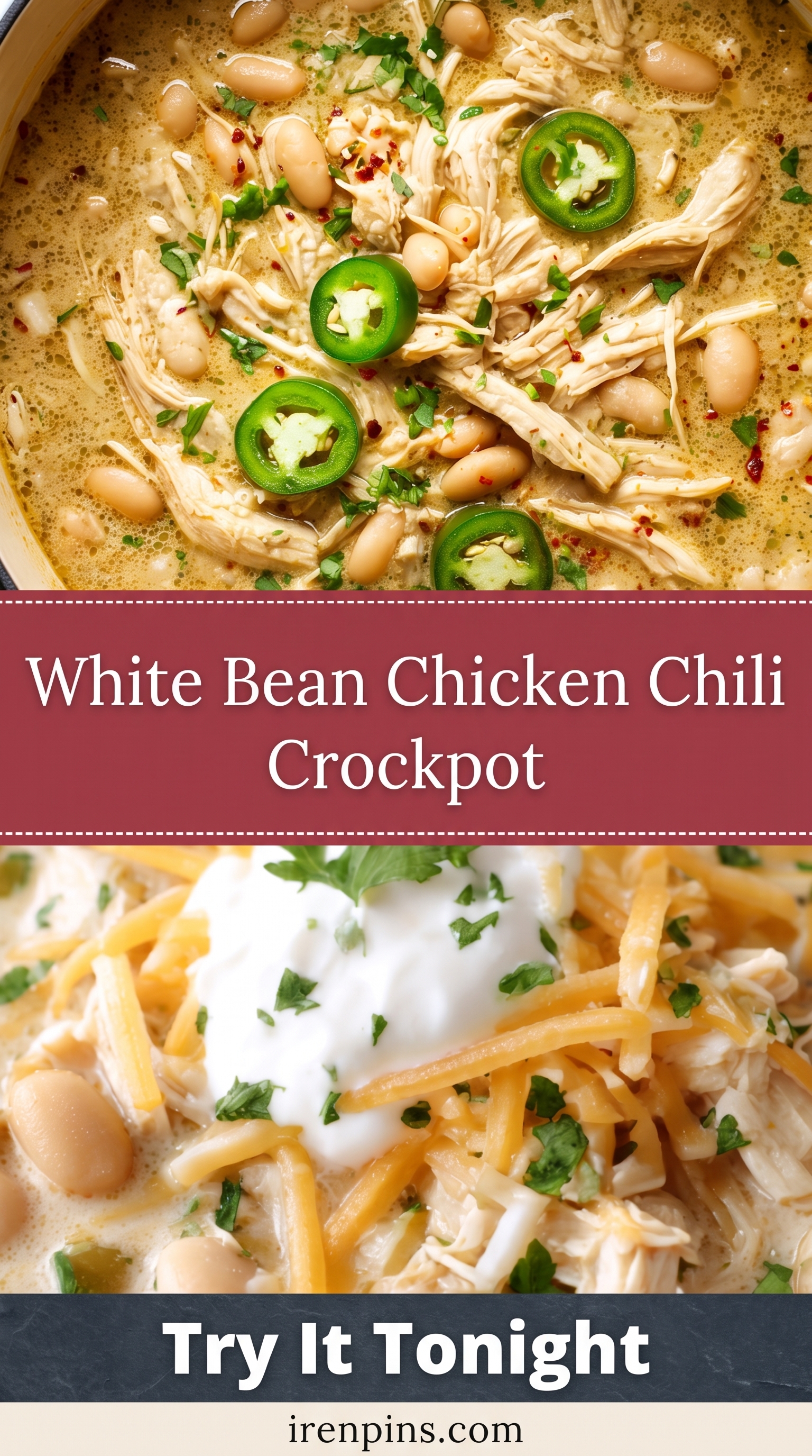 Shredded chicken, white beans and sliced jalapeño in a creamy pot above chili topped with sour cream and cheddar, titled White Bean Chicken Chili Crockpot.