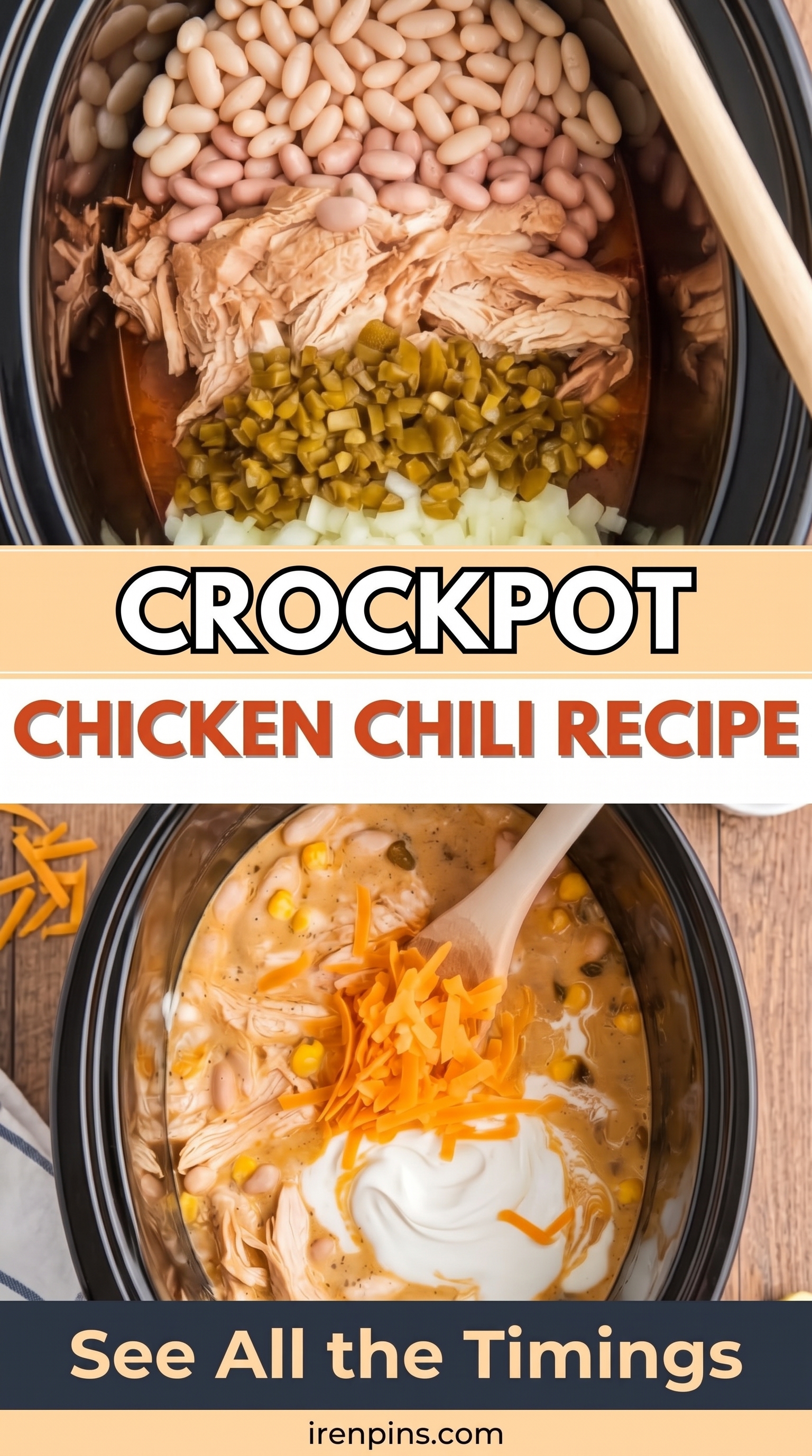Chicken, white beans, green chiles and corn layered in a slow cooker above the finished chili with sour cream and cheddar, titled Chicken Chili Recipe Crockpot.