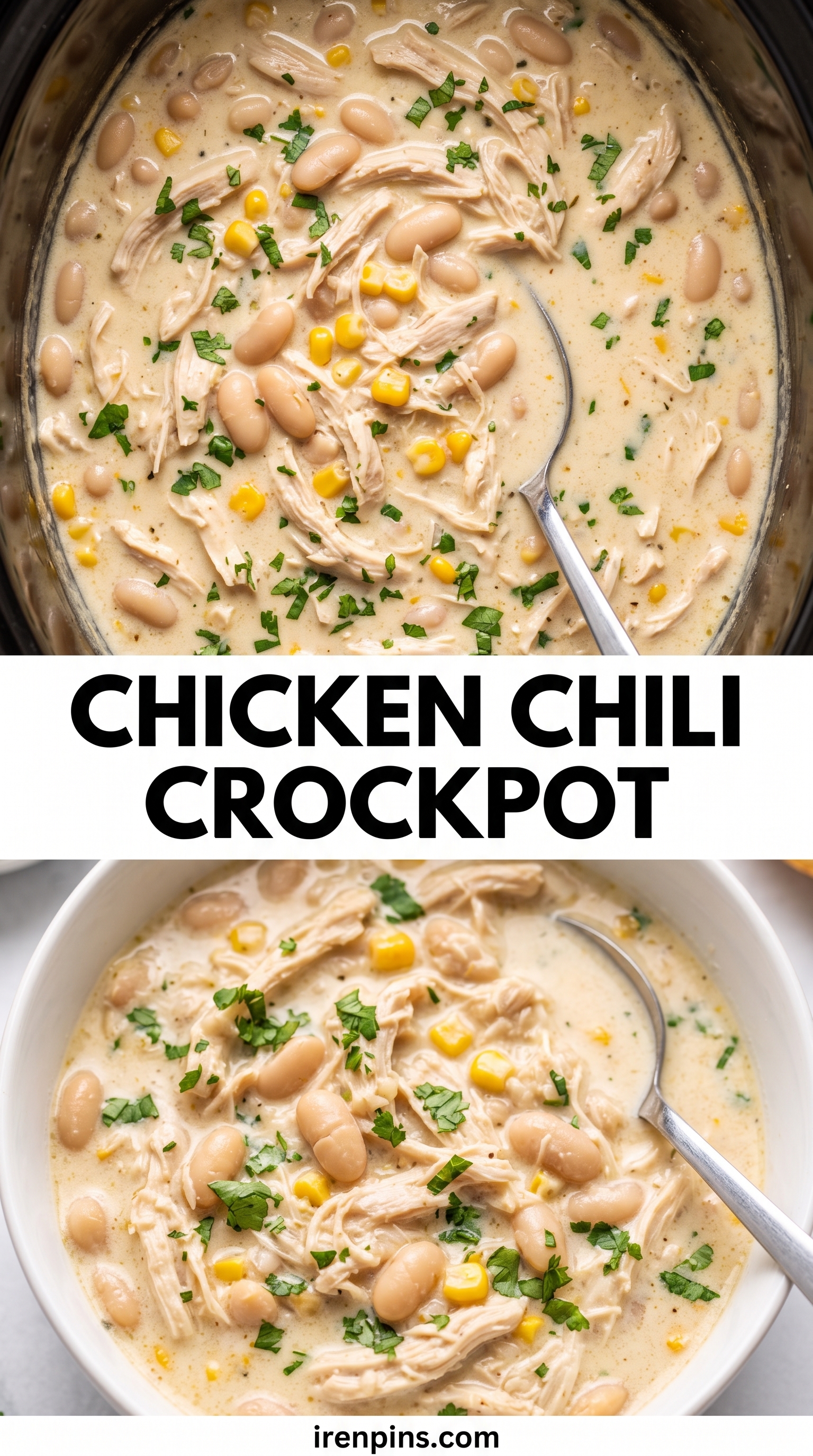 Creamy white chicken chili with shredded chicken, white beans and corn in a slow cooker and in a white bowl, titled Chicken Chili Crockpot.