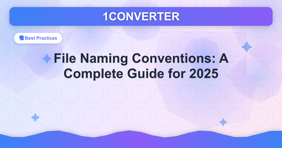 File Naming Conventions: A Complete Guide for 2025 - Related article