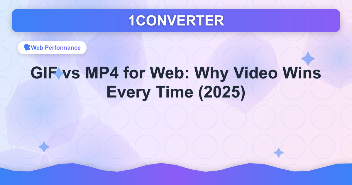 GIF vs MP4 for Web: Why Video Wins Every Time (2025) GIF vs MP4 for Web: Why Video Wins Every Time (2025) - Web Performance guide on 1CONVERTER blog