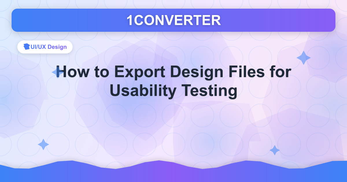 How to Export Design Files for Usability Testing - Related article