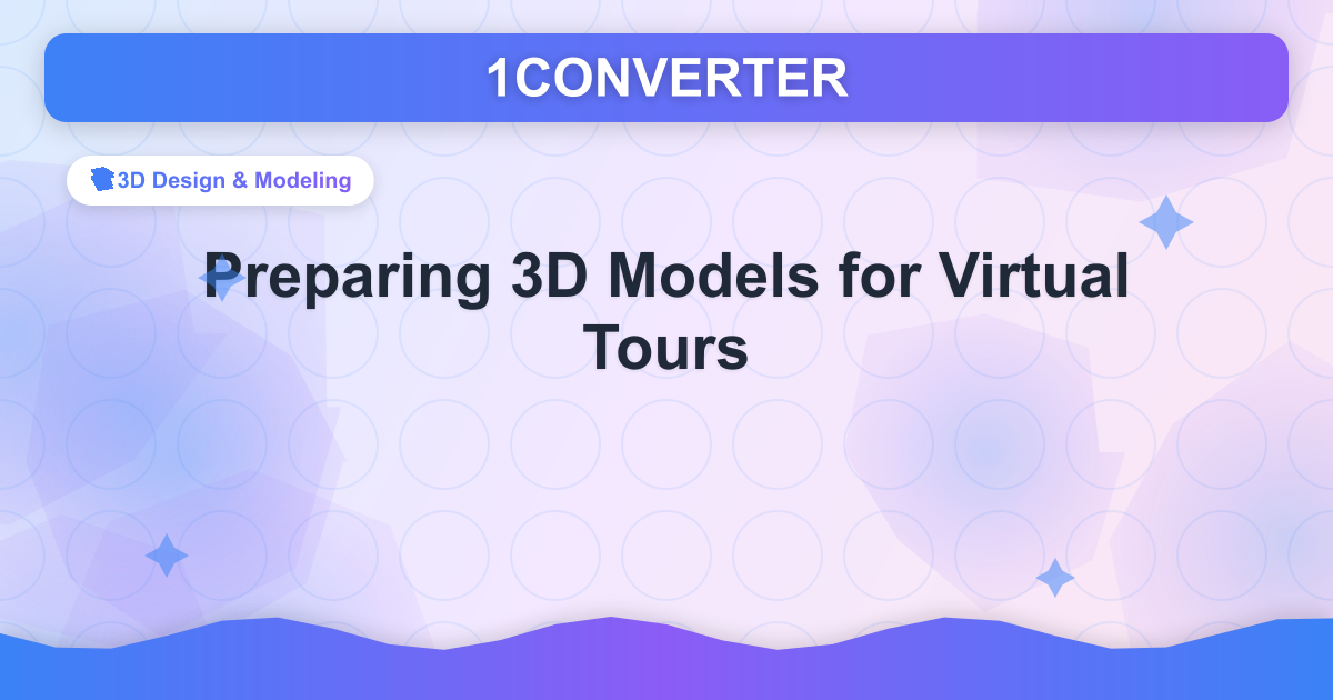 Preparing 3D Models for Virtual Tours - Related article