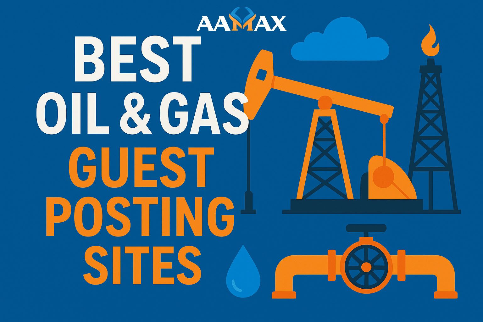 Best Oil & Gas Guest Posting Sites