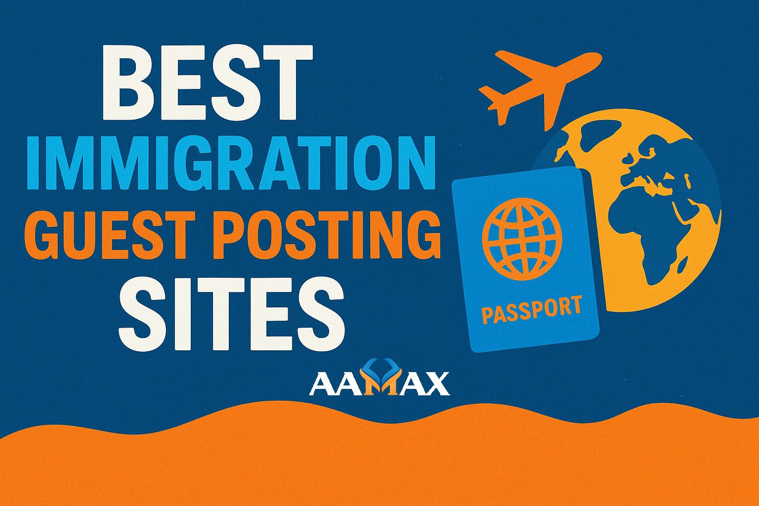 Best Immigration Guest Posting Sites