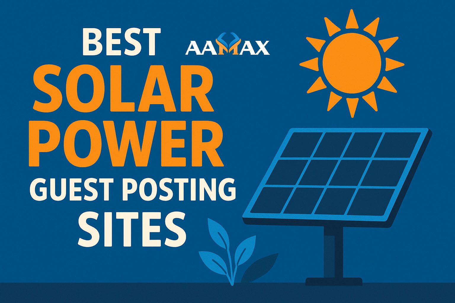 Best Solar Power Guest Posting Sites