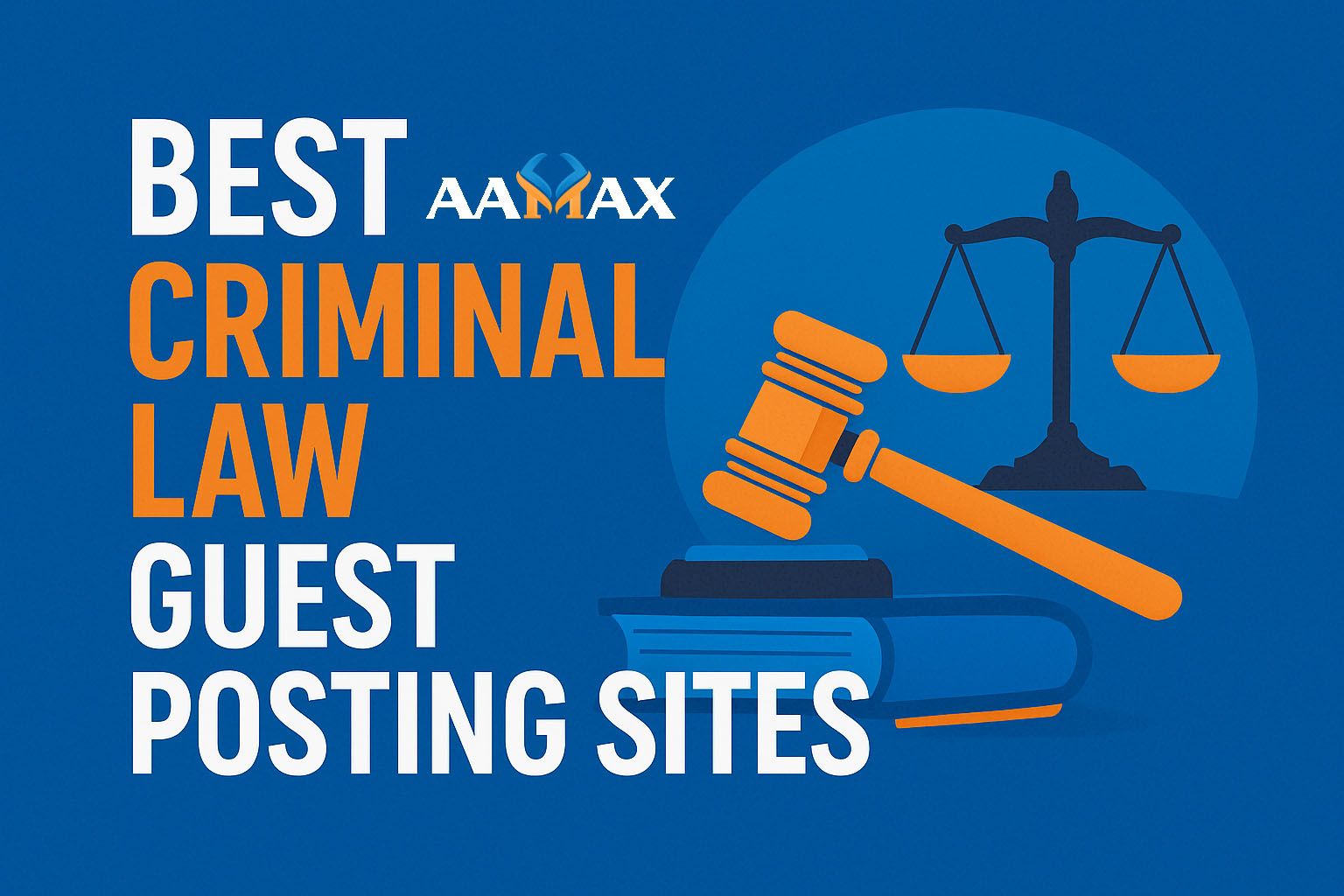 Best Criminal Law Guest Posting Sites