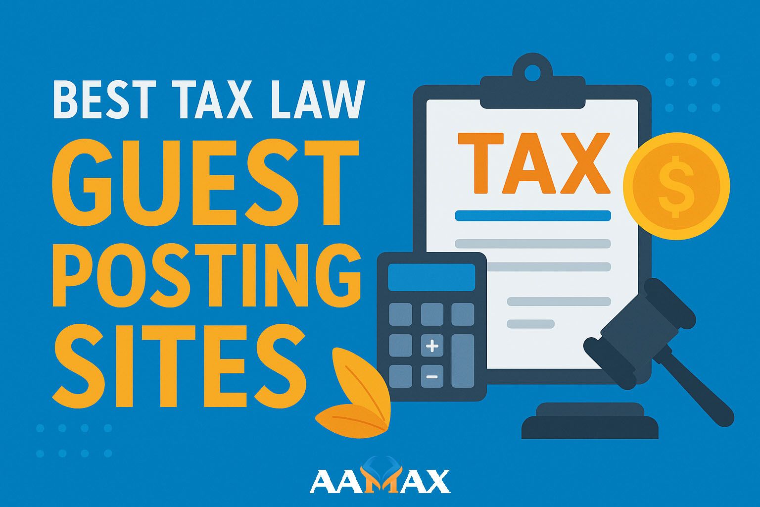 Best Tax Law Guest Posting Sites