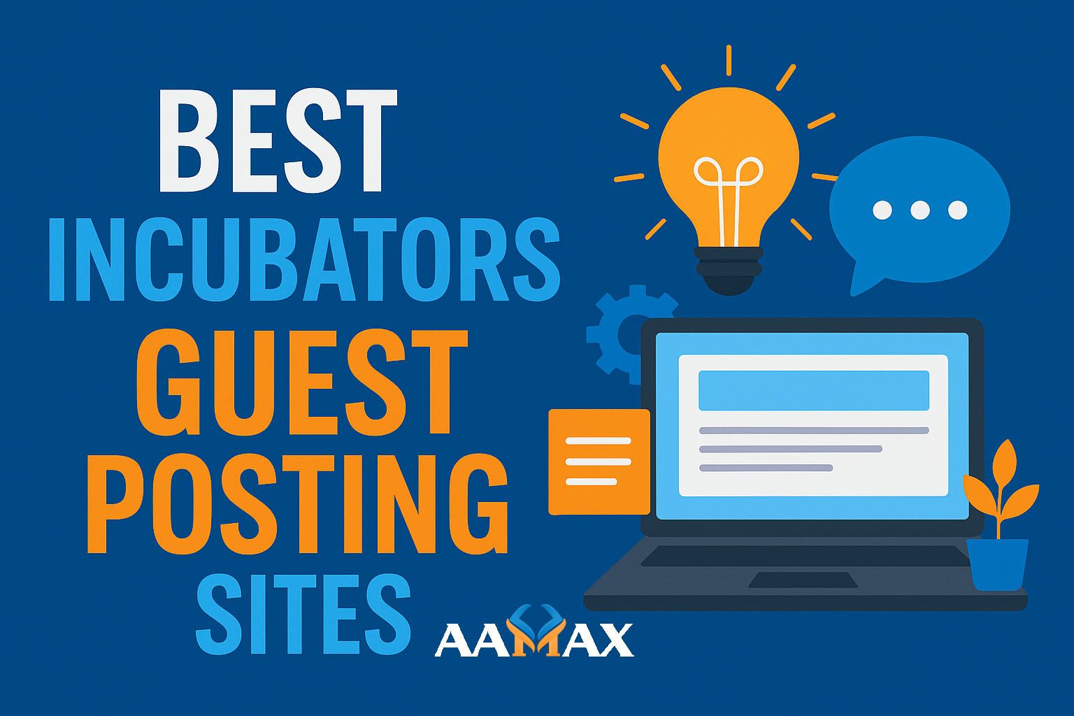Best Incubators Guest Posting Sites