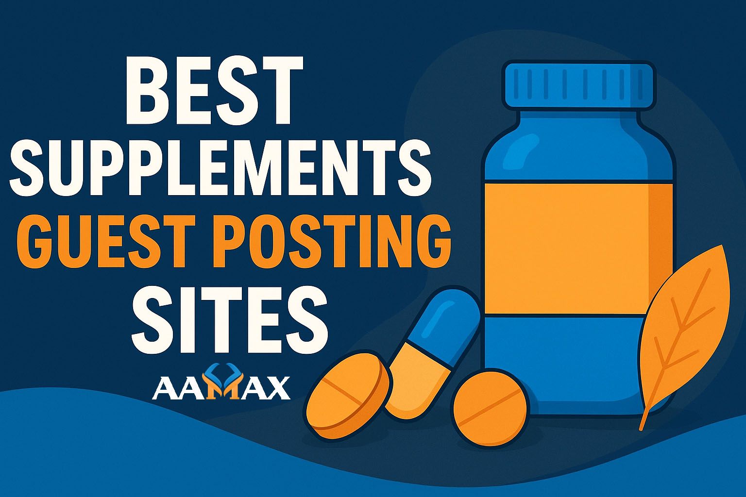 Best Supplements Guest Posting Sites