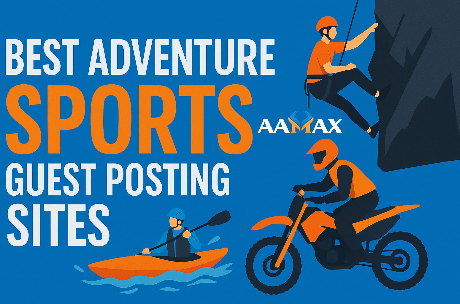 Best Adventure Sports Guest Posting Sites