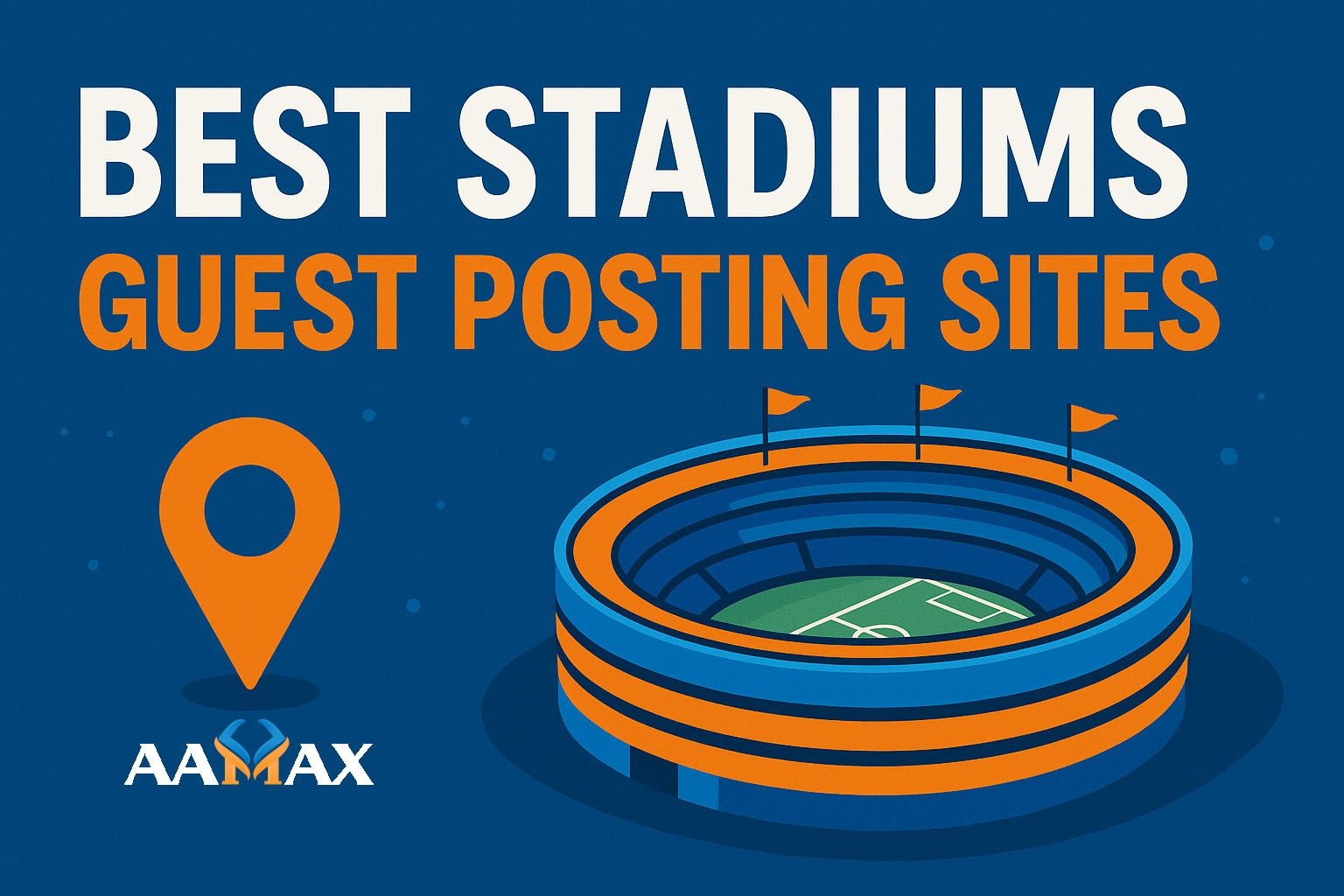 Best Stadiums Guest Posting Sites