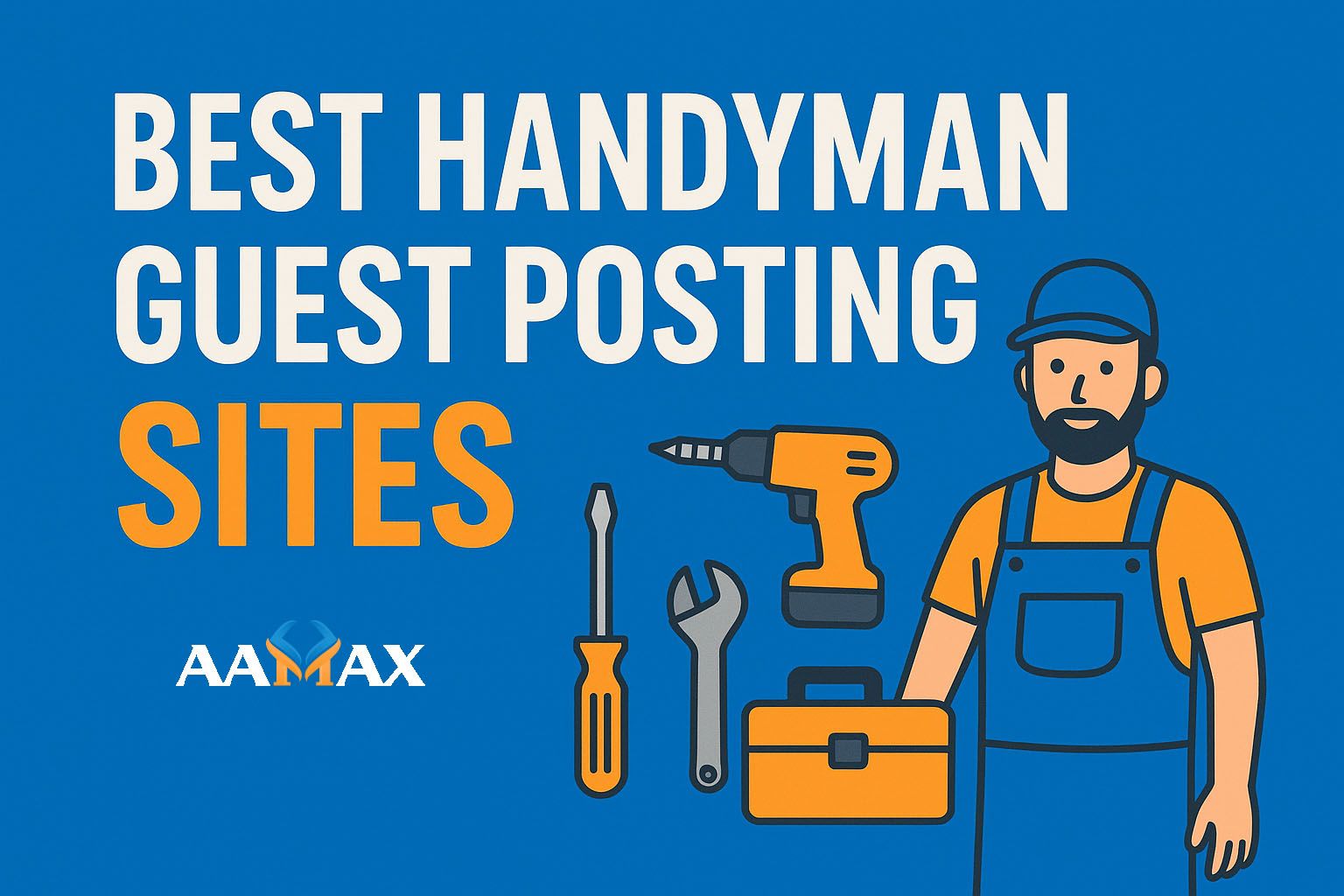 Best Handyman Guest Posting Sites