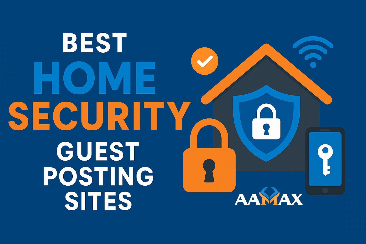 Best Home Security Guest Posting Sites