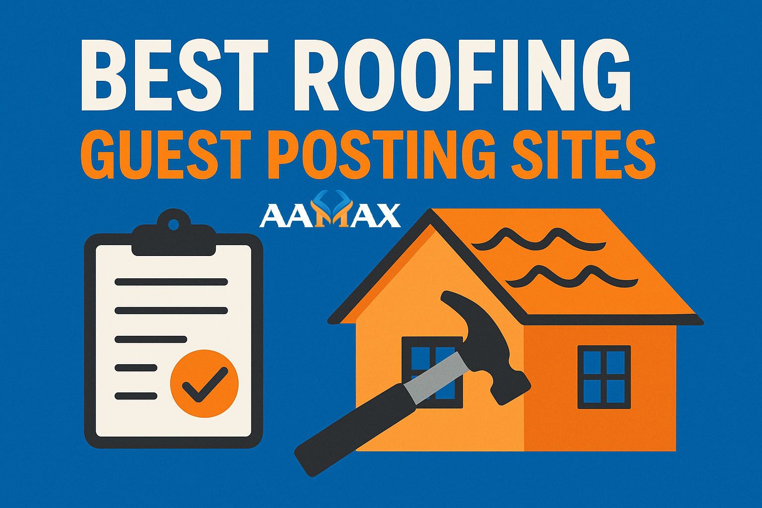 Best Roofing Guest Posting Sites