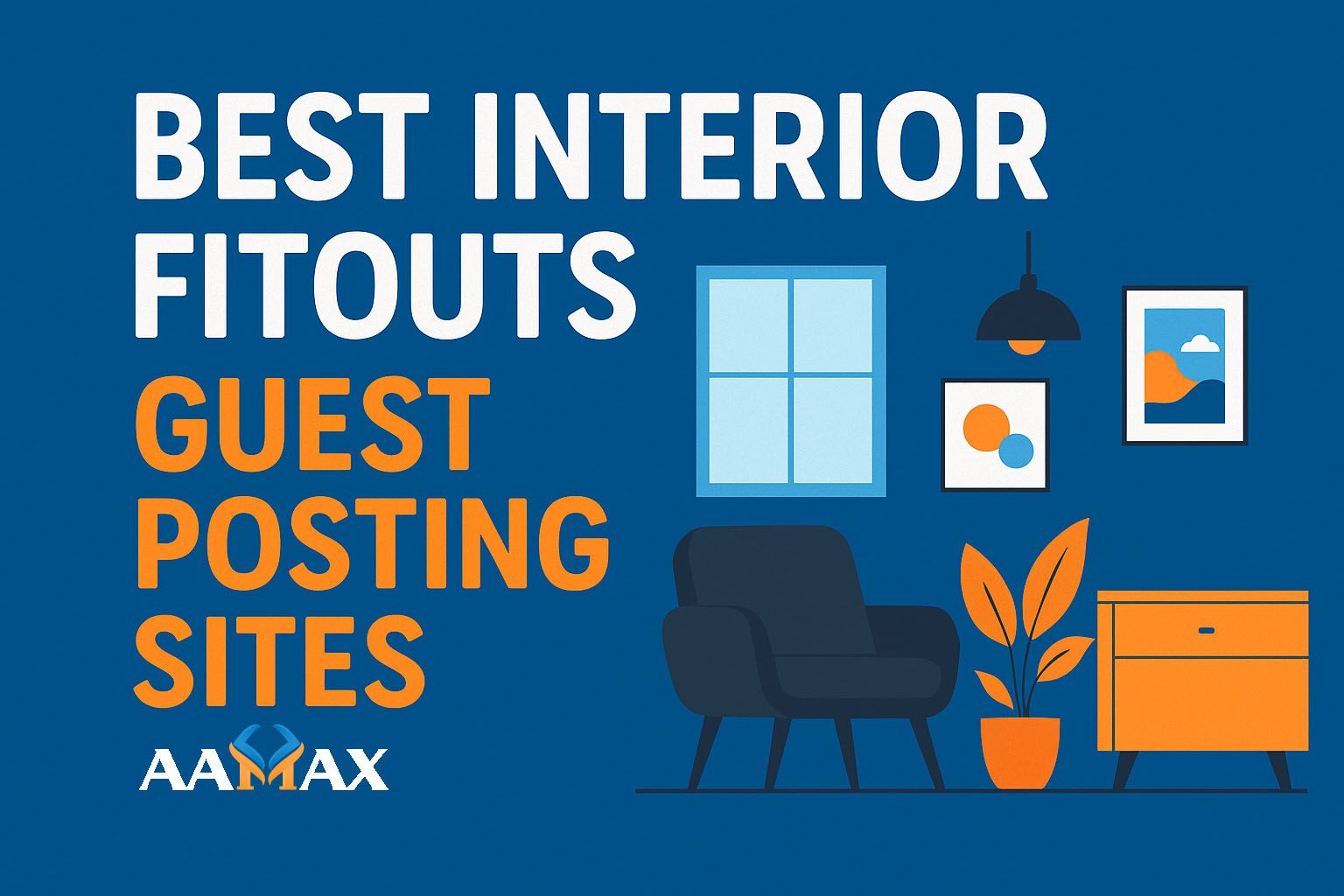 Best Interior Fitouts Guest Posting Sites
