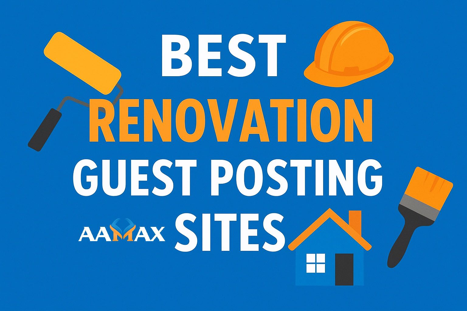 Best Renovation Guest Posting Sites