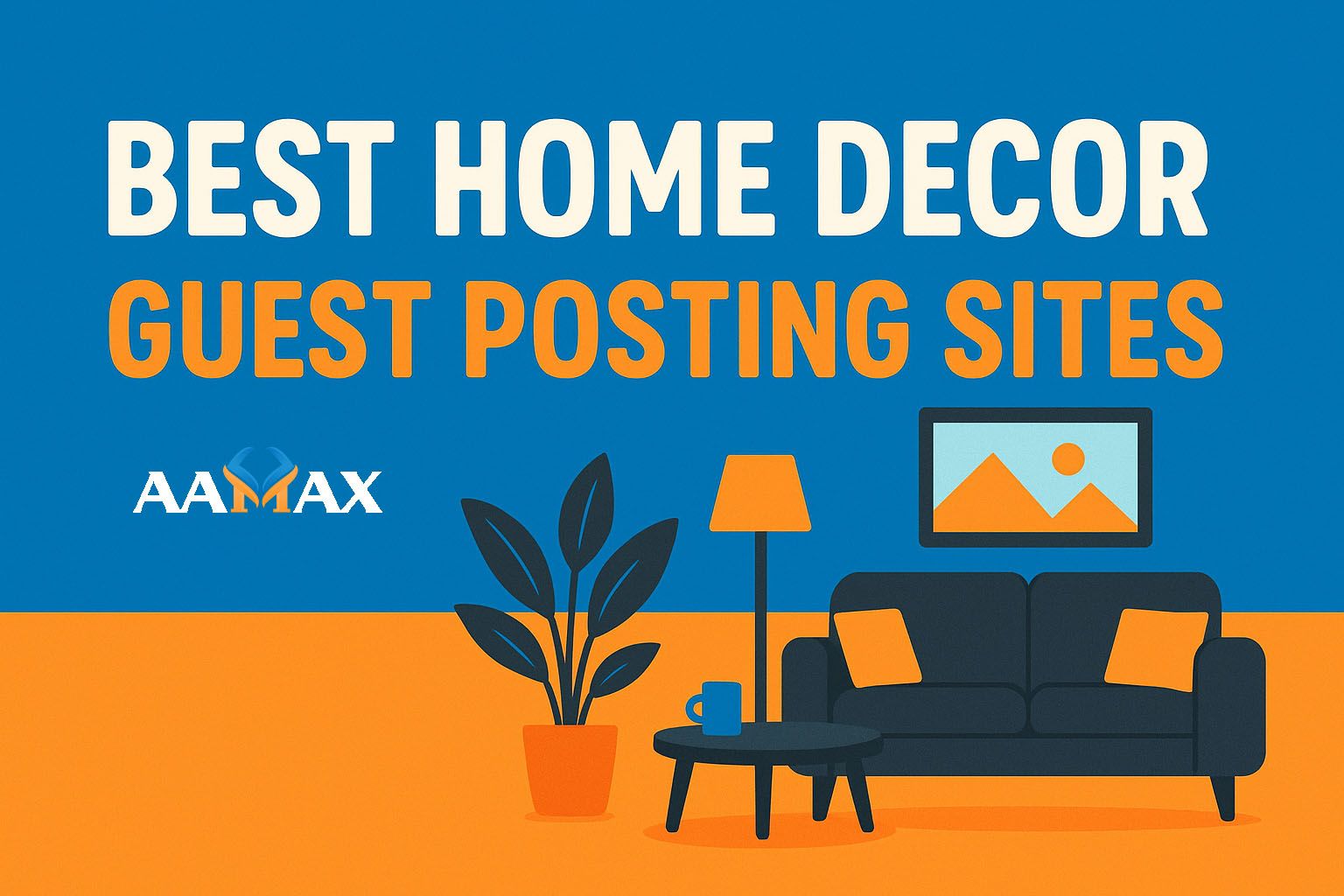 Best Home Decor Guest Posting Sites