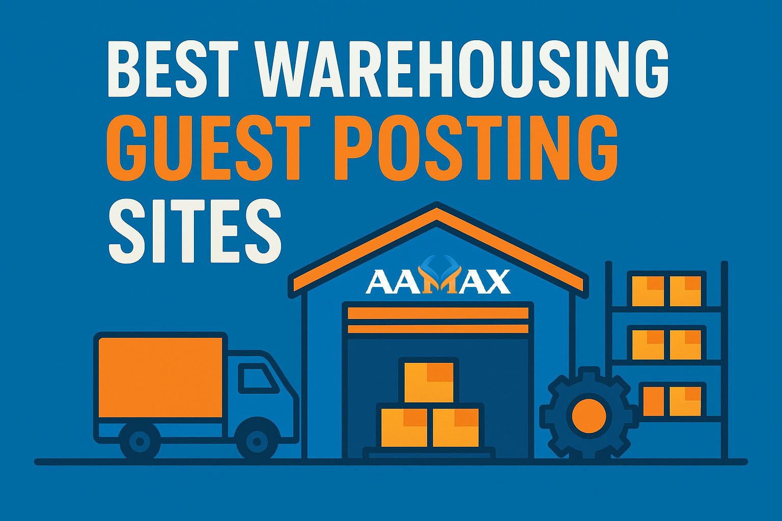 Best Warehousing Guest Posting Sites