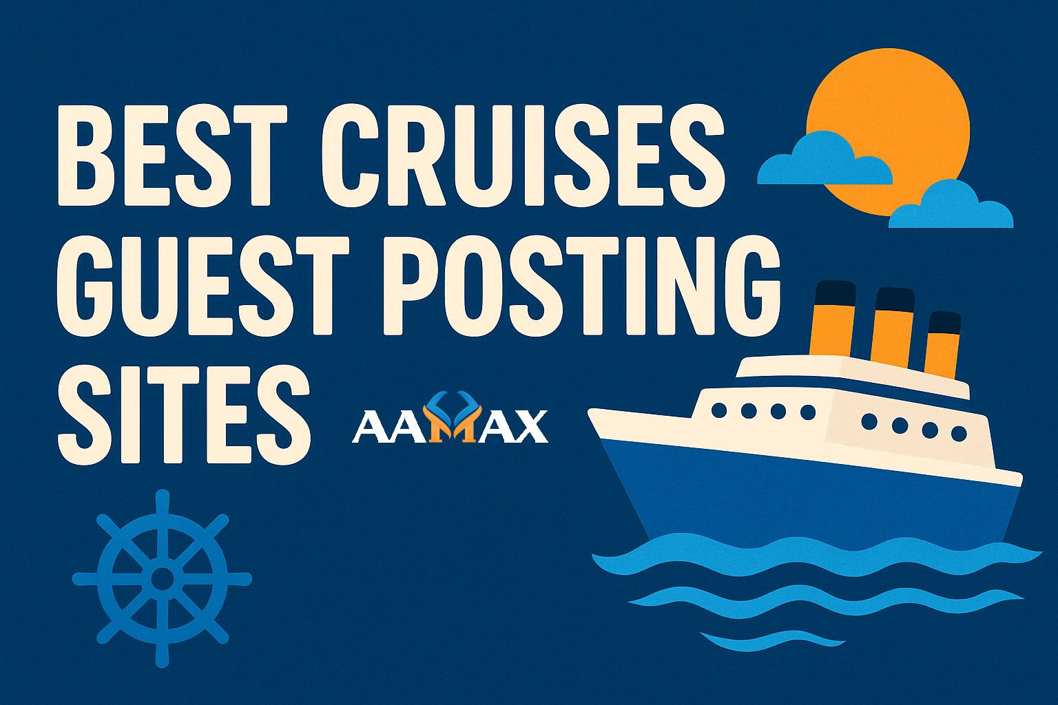 Best Cruises Guest Posting Sites