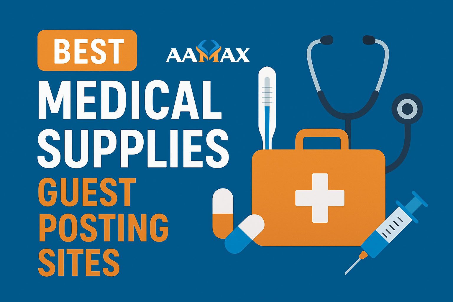 Best Medical Supplies Guest Posting Sites