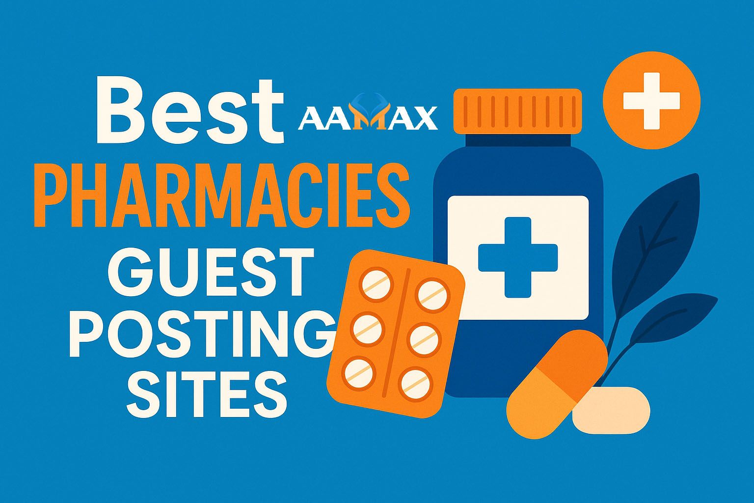 Best Pharmacies Guest Posting Sites