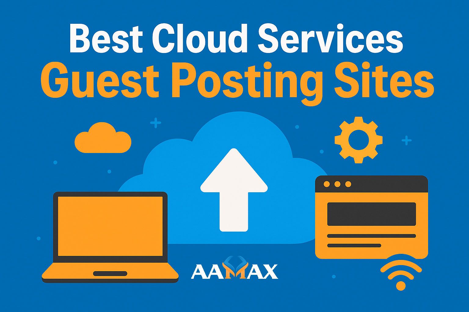 Best Cloud Services Guest Posting Sites