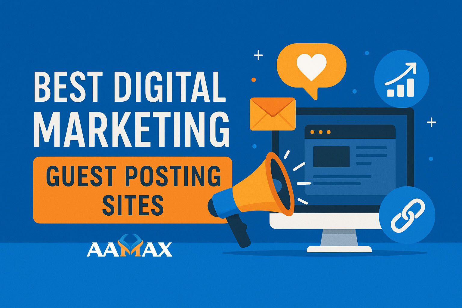Best Digital Marketing Guest Posting Sites