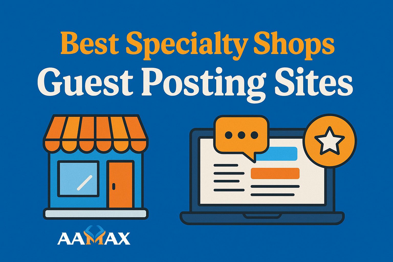 Best Specialty Shops Guest Posting Sites