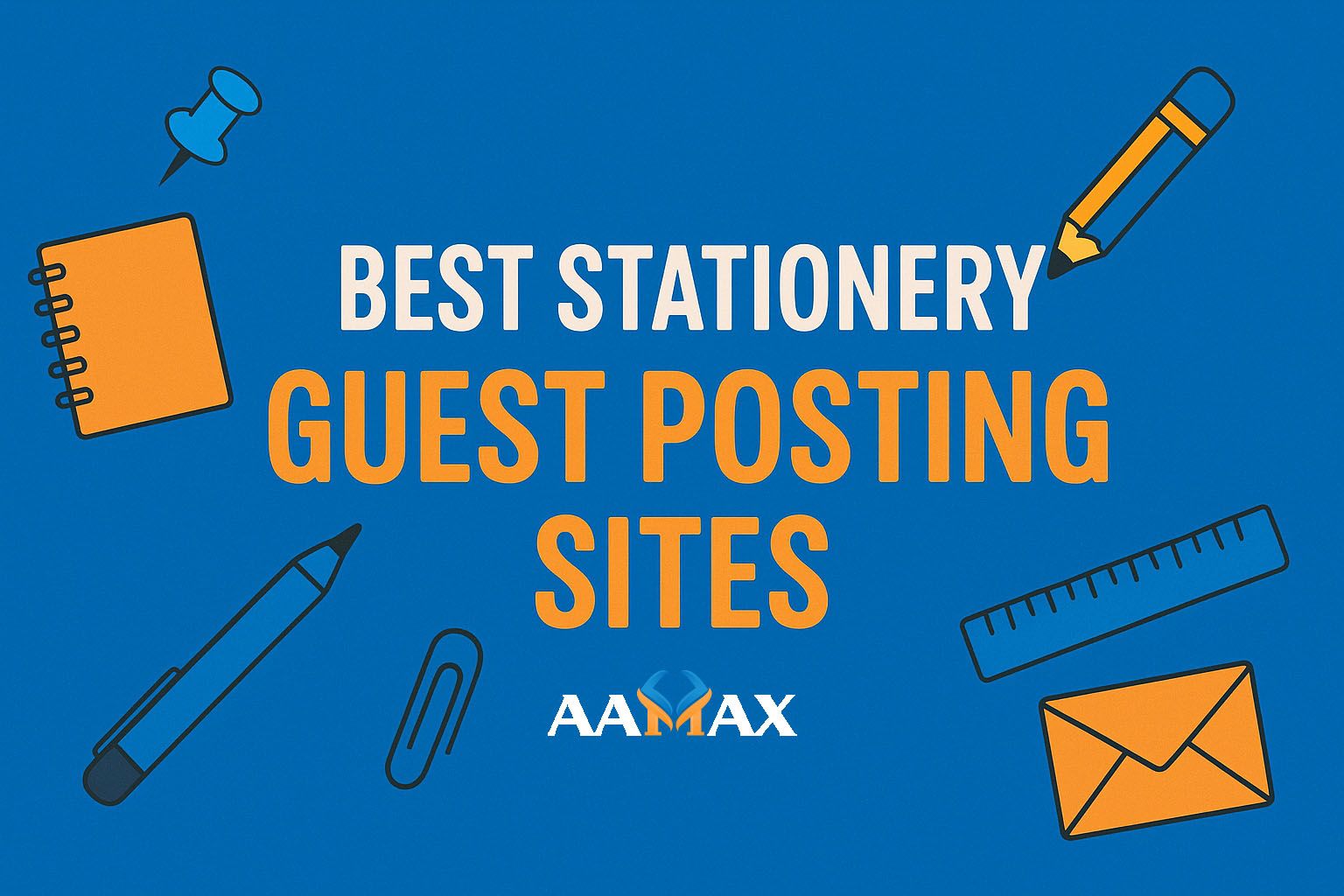 Best Stationery Guest Posting Sites