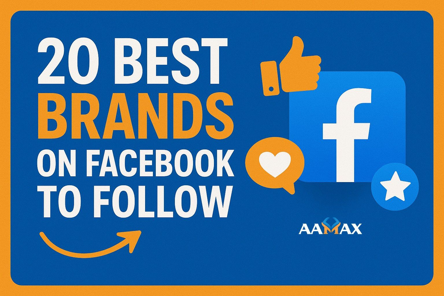 20 Best Brands on Facebook to Follow