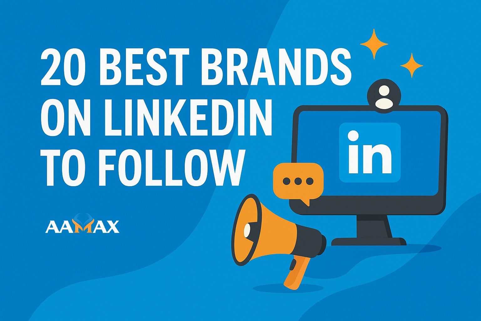 20 Best Brands on LinkedIn to Follow