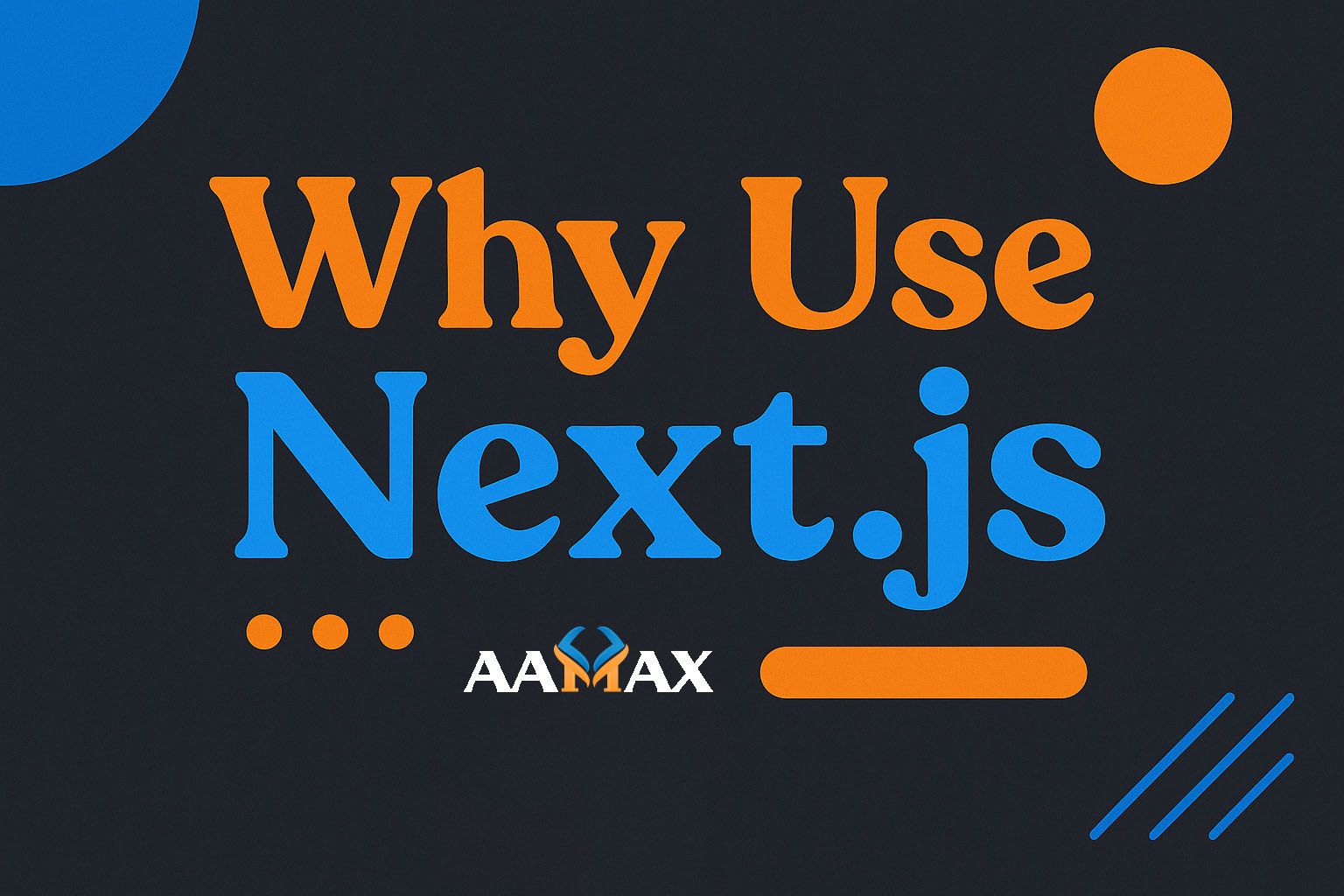 Why Use Next JS