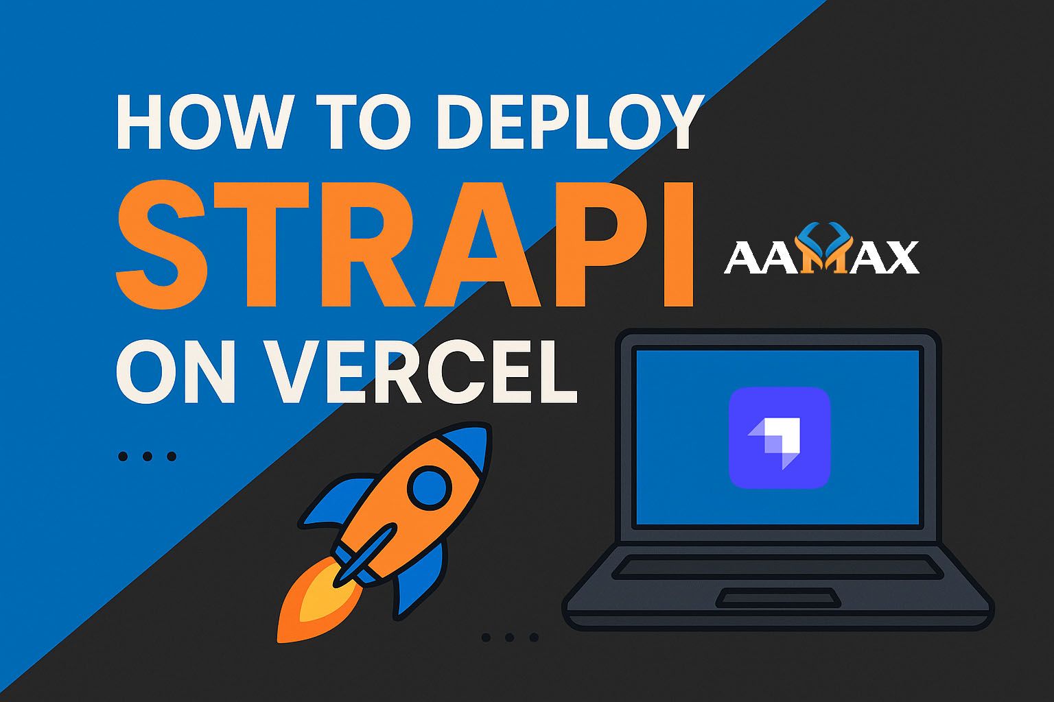 How to Deploy Strapi on Vercel