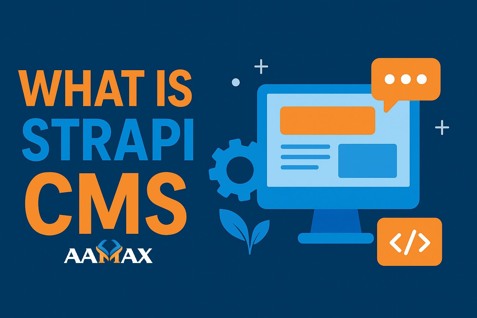 What Is Strapi CMS
