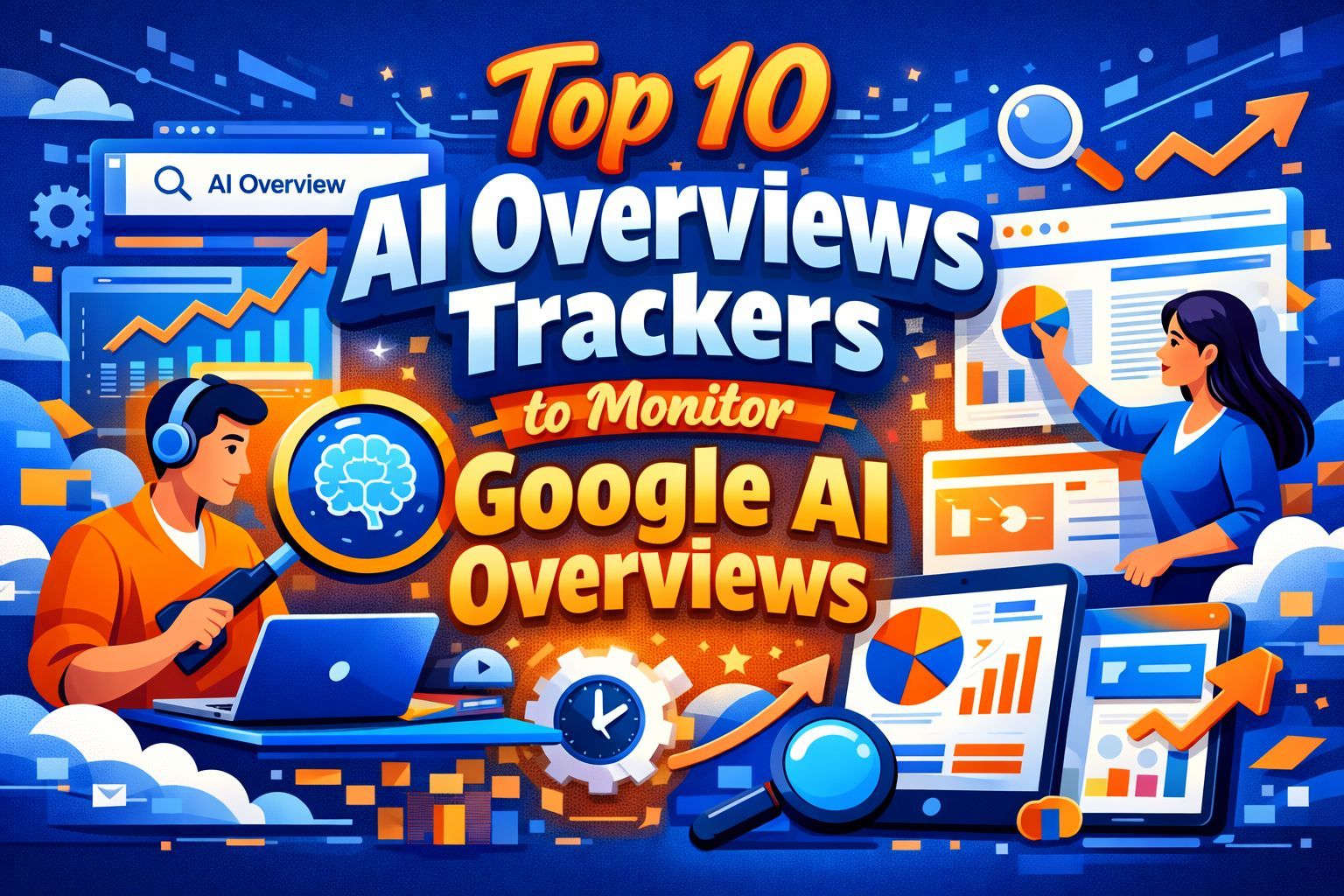 Top 10 AI Overviews Trackers to Monitor Google AI Overviews in 2026