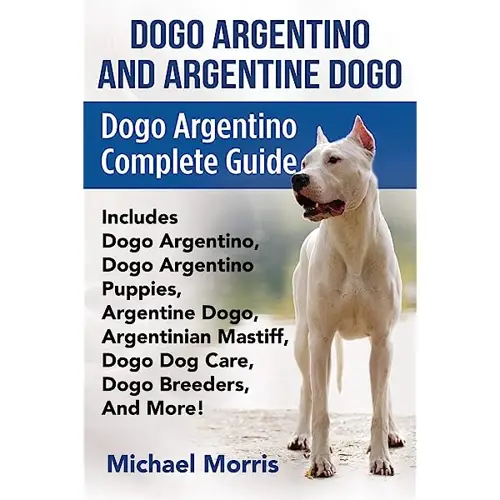 Argentine Dogo Breed A Noble and Versatile Companion