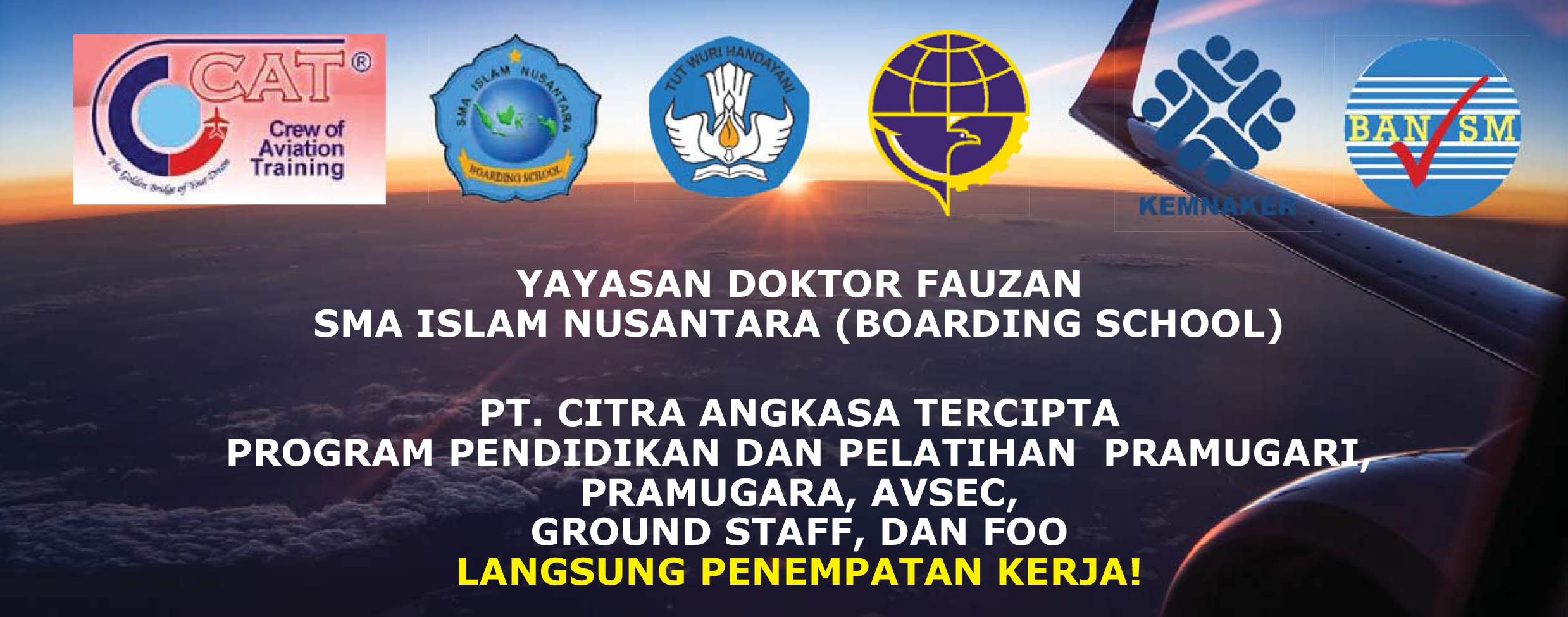 CITRA ANGKASA TERCIPTA menyelenggarakan PROGRAM PENDIDIKAN DAN PELATIHAN PRAMUGARI PRAMUGARA AVSEC GROUND STAFF DAN FOO SMK CITRA ANGKASA SCHOOL