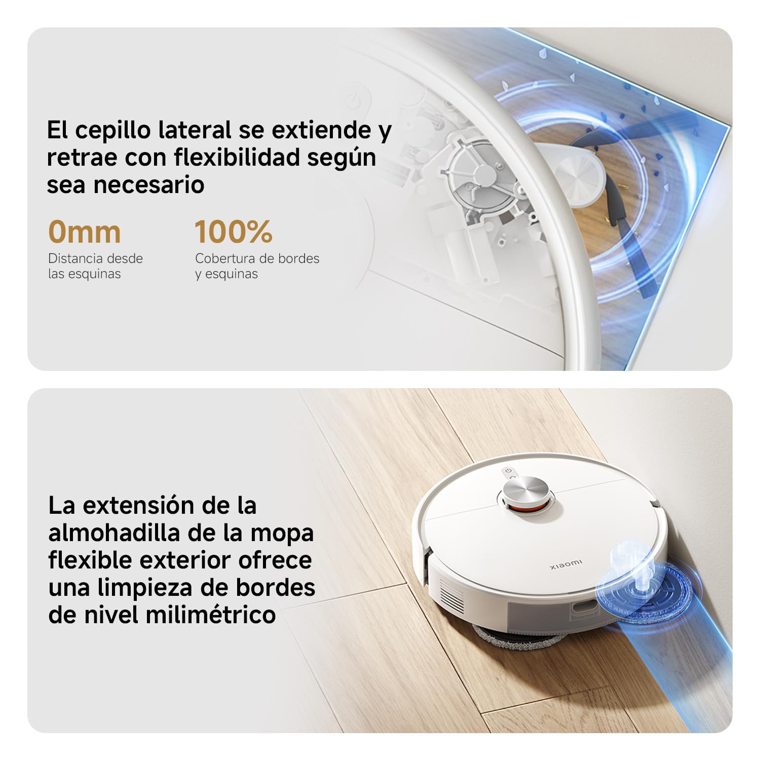 El robot aspirador Xiaomi con mopa extensible limpia los bordes con precisión.